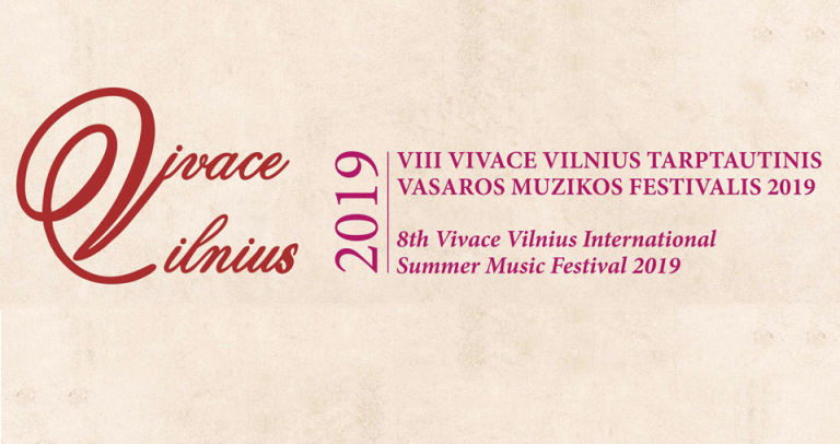 VIII „VIVACE VILNIUS“ TARPTAUTINIS VASAROS MUZIKOS FESTIVALIS 2019