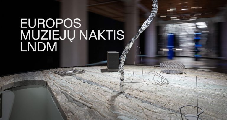 Europos muziejų naktis LNDM muziejuose ir galerijose Vilniuje, Klaipėdoje ir Palangoje 