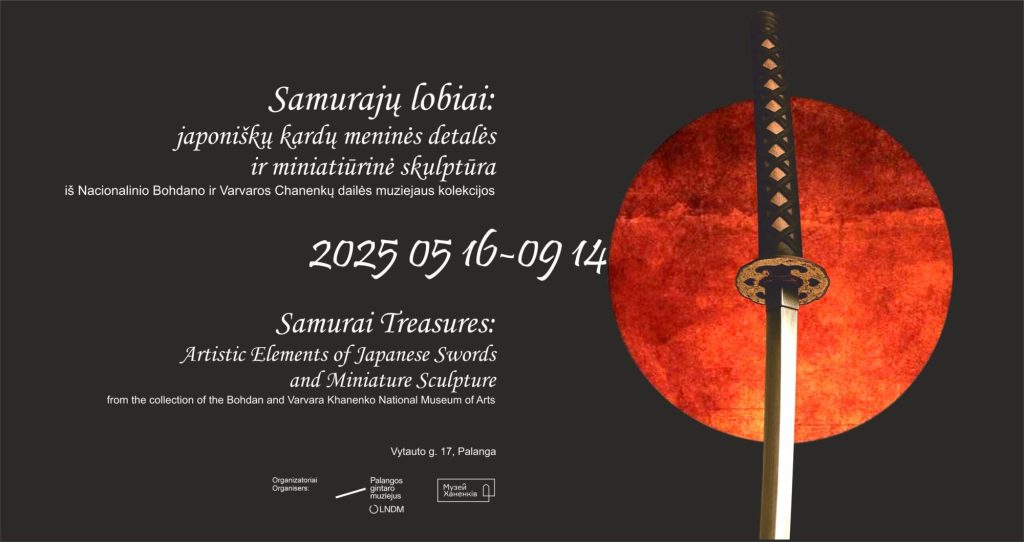 Samurajų lobiai: japonų kardų meninės detalės ir miniatiūrinė skulptūra iš Nacionalinio Bohdano ir Varvaros Chanenkų muziejaus rinkinio