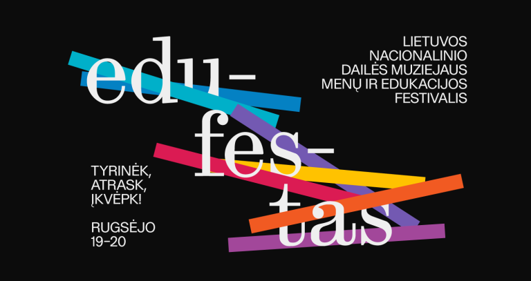 Lietuvos nacionalinis dailės muziejus kviečia į EDUFESTĄ – pirmą kartą organizuojamą meno ir edukacijos festivalį  