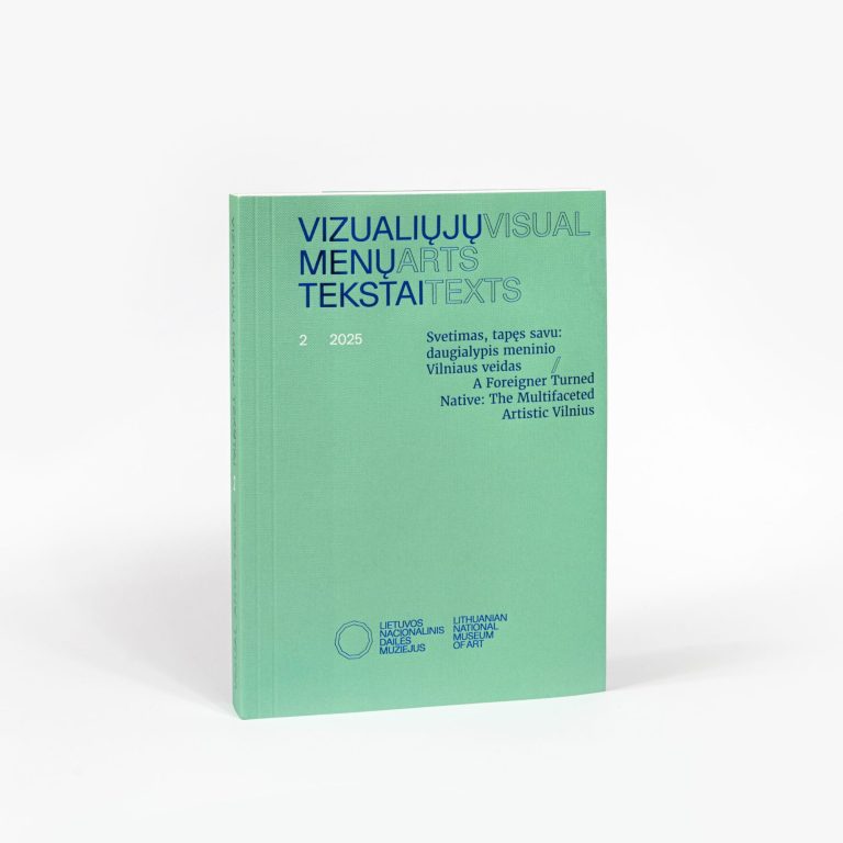 Vizualiųjų menų tekstai, t. 2: Svetimas, tapęs savu: daugialypis meninio Vilniaus veidas 