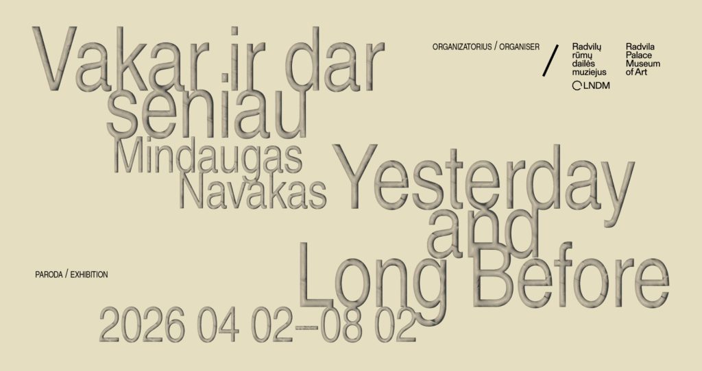 Mindaugas Navakas. Vakar ir dar seniau