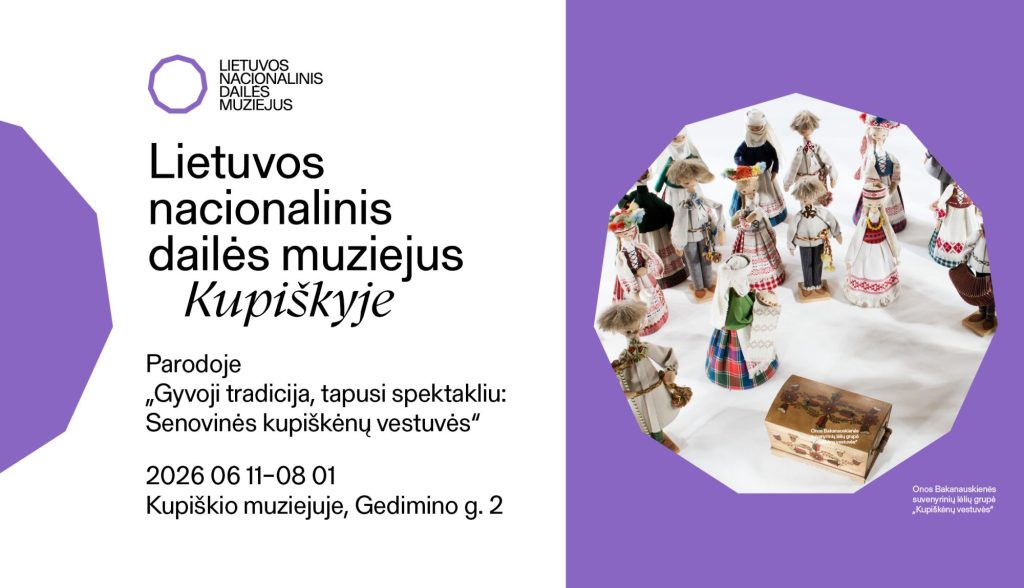 Lietuvos nacionalinio dailės muziejaus kūriniai parodoje „Gyvoji tradicija, tapusi spektakliu: Senovinės kupiškėnų vestuvės“ Kupiškyje