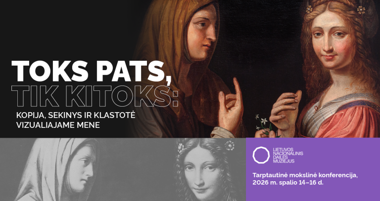 Tarptautinė mokslinė konferencija „Toks pats, tik kitoks: kopija, sekinys ir klastotė vizualiajame mene“